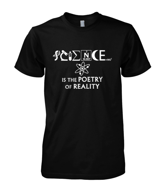 Science is the Poetry of Reality Poster T-shirt (Copy)